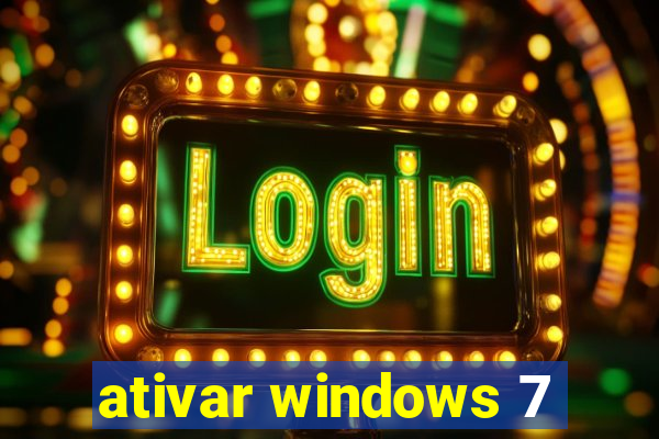 ativar windows 7